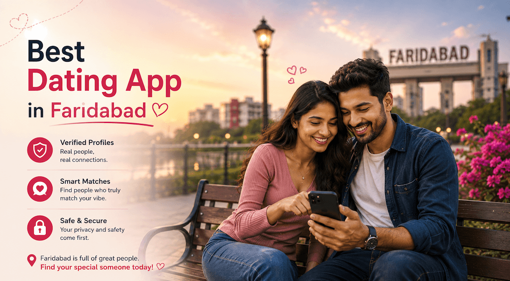 Best Dating App in Faridabad