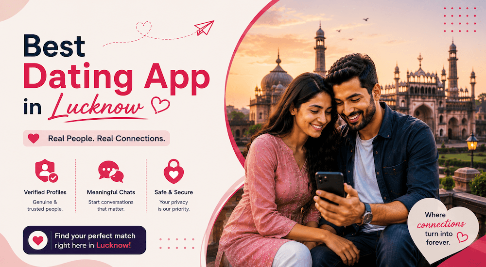 Best Dating App in Lucknow