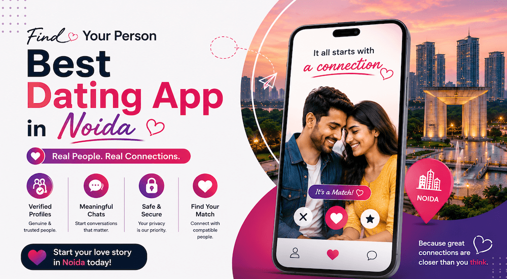 Best Dating App in Noida