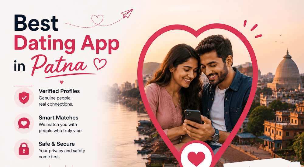 Best Dating App in Patna