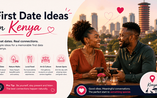 First Date Ideas in Kenya