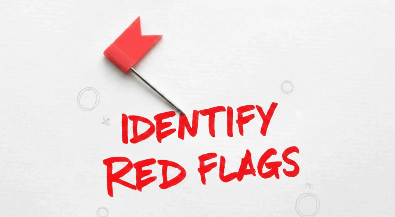 Identify Red Flags